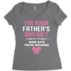 I'm Your Father's Day Gift Mom Says You're Welcome Girl Women's Triblend Scoop T-shirt
