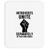 introverts unite separately in your own homes Mousepad