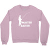 aster baiter mens rude fishing Crewneck Sweatshirt
