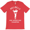 hillbilly hog wrestling champ T-Shirt