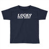lucky exam Toddler T-shirt
