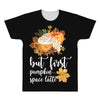 but first pumpkin space latte All Over Men's T-shirt