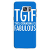 tgif grandma fabulous funny Samsung Galaxy S7