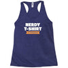 nerdy shirt Racerback Tank