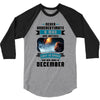 Never Underestimate A Man Who Watches Lost in Space And Was Born in De 3/4 Sleeve Shirt