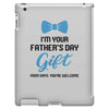 I'm Your Father's Day Gift  Says You're Welcome Baby Boy iPad 3 and 4 Case