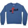 no fear Crewneck Sweatshirt