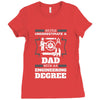Never Underestimate A Dad With An Engineering Degree Ladies Fitted T-Shirt