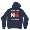 say no to civil war Unisex Hoodie