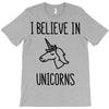 i believe in unicorns T-Shirt