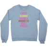 Every Blonde Needs A Brunette Best Friend Youth Sweatshirt