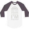 yout bet your pierogi i'm polish 3/4 Sleeve Shirt