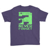 never forget Youth Tee