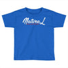natural beauty and the best Toddler T-shirt