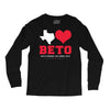 Texas Loves Beto Long Sleeve Shirts