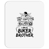 You Cant Scare Me I am Biker Brother Mousepad