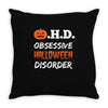 obsessive halloween disorder Throw Pillow