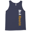 Be A Maverick Tank Top