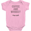 Coffee And Whiskey In My Veins Infant Clothing