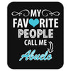 My Favorite People Call Me Abuelo Mousepad