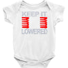 keep it lowered Baby Onesie