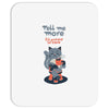 tell me more Mousepad