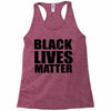 black lives Racerback Tank