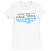 may the mass times acceleration be with you Ladies Fitted T-Shirt