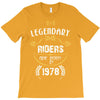 legendary riders are born in 1978 T-Shirt