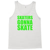 skaters gonna skate Tank Top