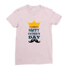 HAPPY FATHERS DAY Ladies Fitted T-Shirt