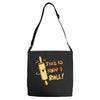 this İs how i roll Adjustable Strap Totes