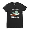 i speak fluent sarcazm Ladies Fitted T-Shirt