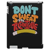 don't sweat the technique iPad 3 and 4 Case