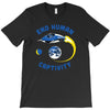 end human captivity T-Shirt