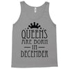 queens are born in december (2) Tank Top