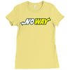 no way Ladies Fitted T-Shirt