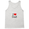 I LOVE DAD Tank Top