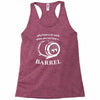 why have a six pack when you can have a barrel Racerback Tank
