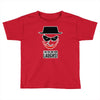 i am the one who laughs Toddler T-shirt