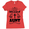 I Am One Blessed Aunt Ladies Fitted T-Shirt