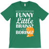 funny little brains T-Shirt