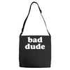 bad dude Adjustable Strap Totes