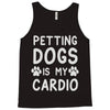 pet dog ladies slogan Tank Top