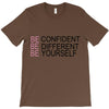 be confident T-Shirt