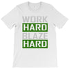 work hard blaze hard T-Shirt