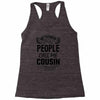 My Favorite People Call Me Cousin Racerback Tank