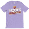 proofs T-Shirt