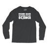 stand back i'm going to try science Long Sleeve Shirts