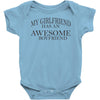 my girlfriend has an awesome boyfriend Baby Onesie